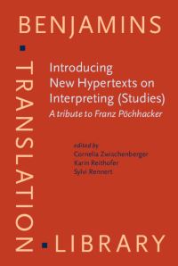 Book Cover for Introducing New Hypertexts on Interpreting (Studies) by Franz Pöchhacker