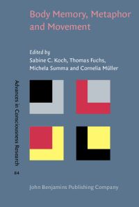 Book Cover for Body Memory, Metaphor and Movement by Sabine C Koch