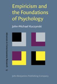 Book Cover for Empiricism and the Foundations of Psychology by JohnMichael Kuczynski