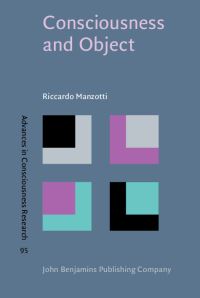 Book Cover for Consciousness and Object by Riccardo Manzotti