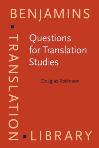 Book Cover for Questions for Translation Studies by Douglas Robinson