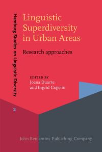 Book Cover for Linguistic Superdiversity in Urban Areas by Joana Duarte, Ingrid Gogolin