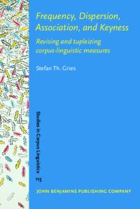Book Cover for Frequency, Dispersion, Association, and Keyness by Stefan Thomas Gries