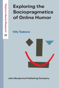 Book Cover for Exploring the Sociopragmatics of Online Humor by Villy Tsakona