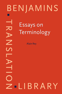 Book Cover for Essays on Terminology by Alain Rey, Juan C Sager