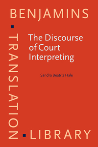 Book Cover for The Discourse of Court Interpreting by Sandra Beatriz Hale