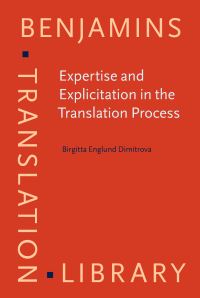 Book Cover for Expertise and Explicitation in the Translation Process by Birgitta Englund Dimitrova