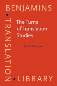 Book Cover for The Turns of Translation Studies by Mary Snell-Hornby
