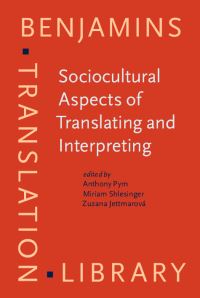 Book Cover for Sociocultural Aspects of Translating and Interpreting by Anthony Pym, Miriam Shlesinger, Zuzana Jettmarová