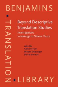 Book Cover for Beyond Descriptive Translation Studies by Gideon Toury, Anthony Pym, Miriam Shlesinger, Daniel Simeoni