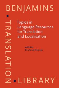 Book Cover for Topics in Language Resources for Translation and Localisation by Elia Yuste Rodrigo