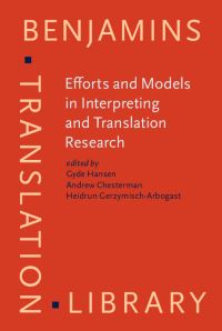 Book Cover for Efforts and Models in Interpreting and Translation Research by Daniel Gile, Gyde Hansen, Andrew Chesterman, Heidrun GerzymischArbogast