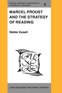 Book Cover for Marcel Proust and the Strategy of Reading by Walter Kasell