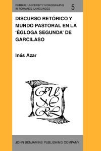 Book Cover for Discurso Retórico Y Mundo Pastoral En La 'Égloga Segunda' De Garcilaso by Inés Azar