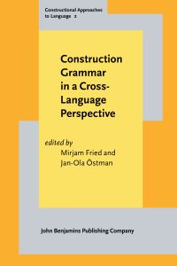 Book Cover for Construction Grammar in a Cross-Language Perspective by Mirjam Fried, JanOla Östman