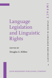 Book Cover for Language Legislation and Linguistic Rights by Douglas A Kibbee