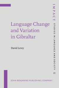 Book Cover for Language Change and Variation in Gibraltar by David Levey