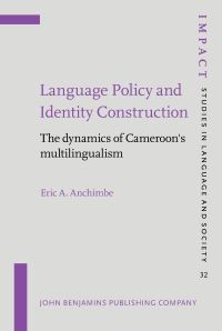 Book Cover for Language Policy and Identity Construction by Eric A Anchimbe