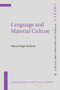 Book Cover for Language and Material Culture by Allison Paige Burkette