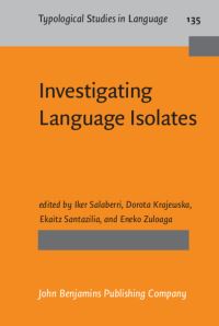 Book Cover for Investigating Language Isolates by Iker Salaberri, Dorota Krajewska, Ekaitz Santazilia, Eneko Zuloaga