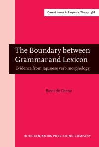 Book Cover for The Boundary Between Grammar and Lexicon by Brent E De Chene