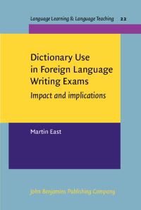 Book Cover for Dictionary Use in Foreign Language Writing Exams by Martin East