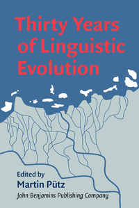 Book Cover for Thirty Years of Linguistic Evolution by Martin Pütz