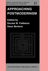 Book Cover for Approaching Postmodernism by Douwe W Fokkema, Hans Bertens