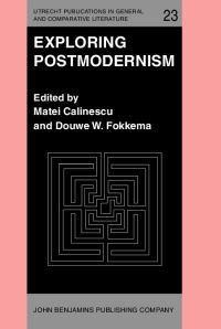 Book Cover for Exploring Postmodernism by Matei Calinescu, Douwe W Fokkema