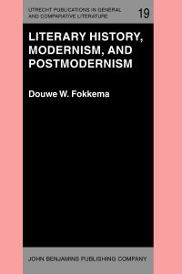 Book Cover for Literary History, Modernism, and Postmodernism by Douwe W Fokkema