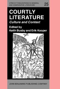 Book Cover for Courtly Literature by Keith Busby, Erik Kooper