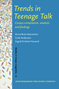 Book Cover for Trends in Teenage Talk by AnnaBrita Stenström, Gisle Andersen, Ingrid Kristine Hasund