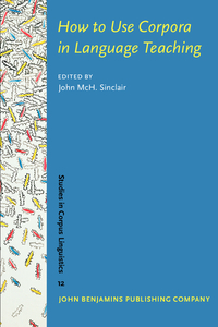 Book Cover for How to Use Corpora in Language Teaching by John Sinclair
