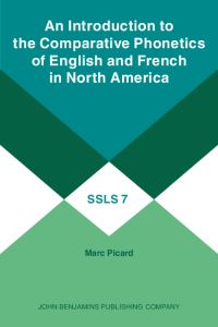 Book Cover for An Introduction to the Comparative Phonetics of English and French in North America by Marc Picard