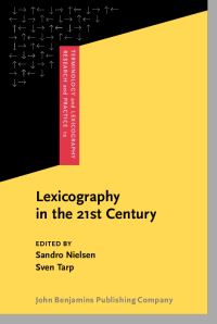 Book Cover for Lexicography in the 21st Century by Sandro Nielsen, Sven Tarp, Henning Bergenholtz