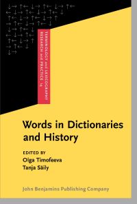 Book Cover for Words in Dictionaries and History by Olga Timofeeva, Tanja Säily, R W McConchie