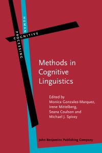 Book Cover for Methods in Cognitive Linguistics by Monica GonzalezMarquez, Irene Mittelberg, Seana Coulson, Michael J Spivey