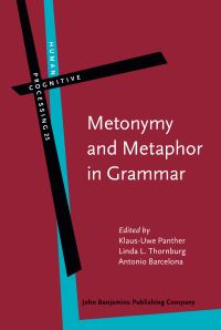 Book Cover for Metonymy and Metaphor in Grammar by KlausUwe Panther, Linda L Thornburg, Antonio Barcelona