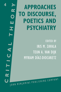 Book Cover for Approaches to Discourse, Poetics and Psychiatry by Iris M Zavala, Myriam DíazDiocaretz