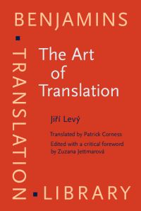 Book Cover for The Art of Translation by Jirí LevÔy, Patrick Corness, Zuzana Jettmarová, European Society for Translation Studies