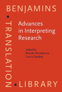 Book Cover for Advances in Interpreting Research by Brenda Nicodemus, Laurie Swabey, European Society for Translation Studies