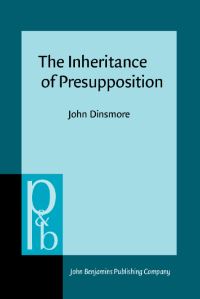 Book Cover for The Inheritance of Presupposition by John Dinsmore