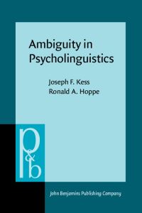 Book Cover for Ambiguity in Psycholinguistics by Joseph F Kess, Ronald A Hoppe