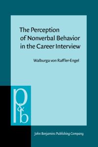 Book Cover for The Perception of Nonverbal Behavior in the Career Interview by Walburga RafflerEngel