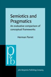 Book Cover for Semiotics and Pragmatics by Herman Parret