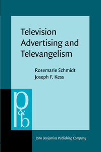 Book Cover for Television Advertising and Televangelism by Rosemarie Schmidt, Joseph F Kess