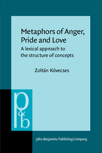 Book Cover for Metaphors of Anger, Pride and Love by Zoltán Kövecses