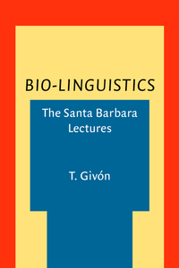 Book Cover for Bio-Linguistics by T Givón