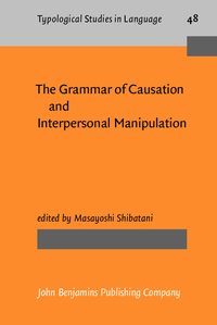 Book Cover for The Grammar of Causation and Interpersonal Manipulation by Masayoshi Shibatani