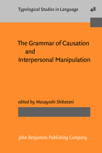 Book Cover for The Grammar of Causation and Interpersonal Manipulation by Masayoshi Shibatani